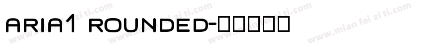 aria1 rounded字体转换